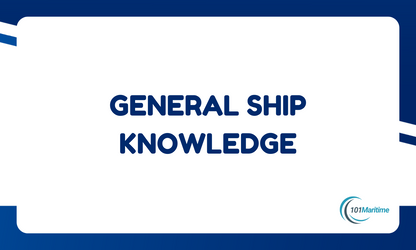 Flash Cards - General Ship Knowledge